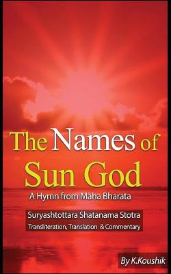 Book cover for The Names of Sun God - A Hymn From Mahabharata