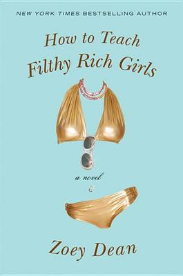 Book cover for How to Teach Filthy Rich Girls
