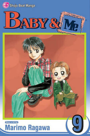 Cover of Baby & Me, Vol. 9