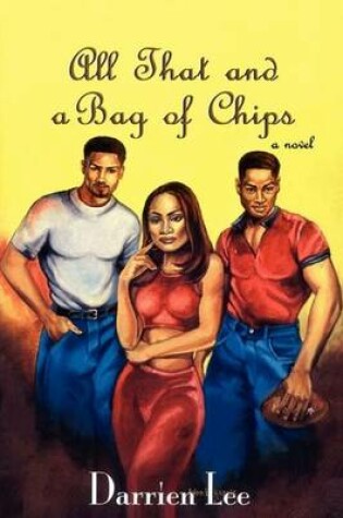 Cover of All That and a Bag of Chips