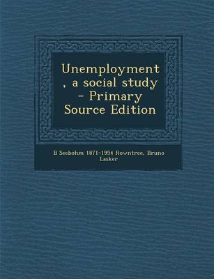 Book cover for Unemployment, a Social Study - Primary Source Edition