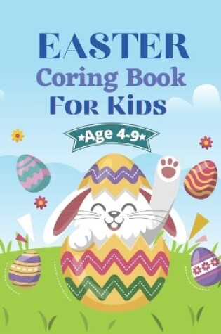 Cover of Easter Coloring Book For Kids Age 4-9