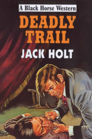 Cover of Deadly Trail