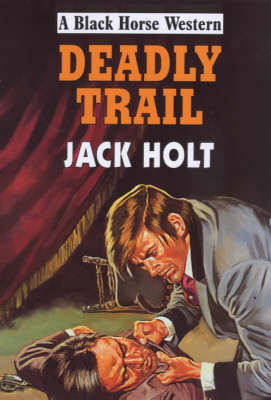 Book cover for Deadly Trail