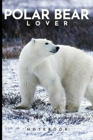Cover of Polar Bear Lovers Notebook