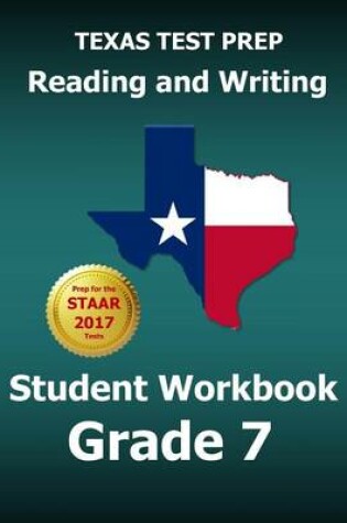 Cover of Texas Test Prep Reading and Writing Student Workbook Grade 7
