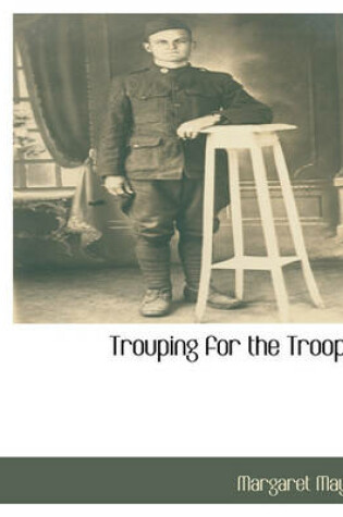 Cover of Trouping for the Troops