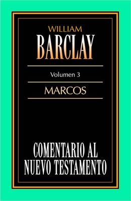 Book cover for Comentario Al N.T. Vol. 03 - Marcos