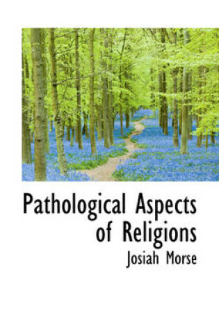 Cover of Pathological Aspects of Religions