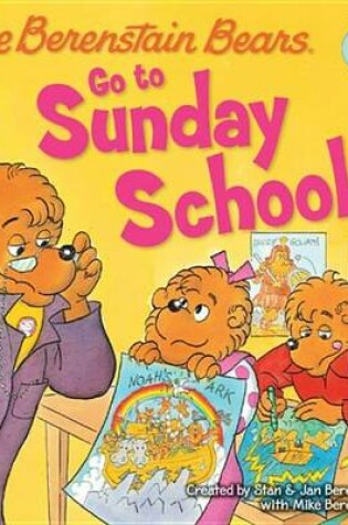 Cover of The Berenstain Bears Go to Sunday School