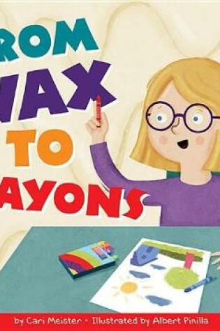 Cover of From Wax to Crayons