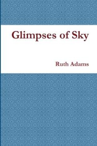 Cover of Glimpses of Sky