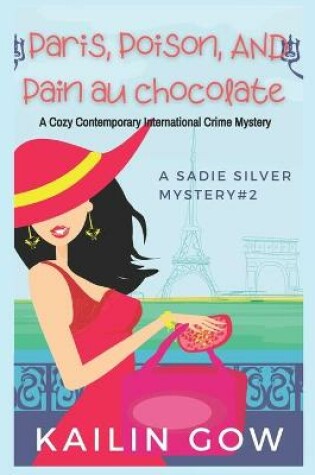 Cover of Paris, Poison, Pain Au Chocolates