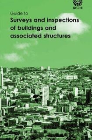 Cover of Guide to surveys and inspections of buildings and associated structures
