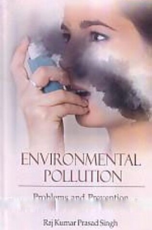 Cover of Environmental Pollution: Problems and Prevention
