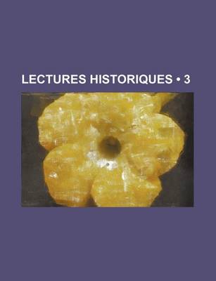 Book cover for Lectures Historiques (3)