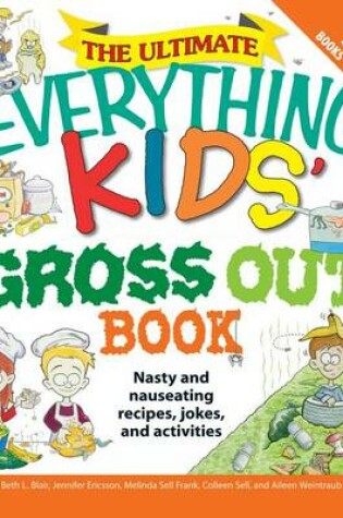 Cover of The Ultimate Everything Kids' Gross Out Book