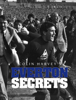 Book cover for Colin Harvey Everton Secrets
