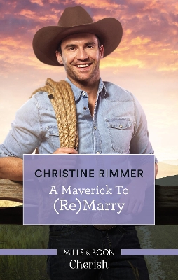 Cover of A Maverick To (Re)marry