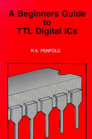 Cover of Beginners Guide to TTL Digital IC's