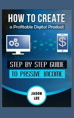 Book cover for How to Create a Profitable Digital Product