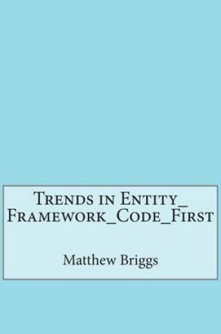 Cover of Trends in Entity_framework_code_first