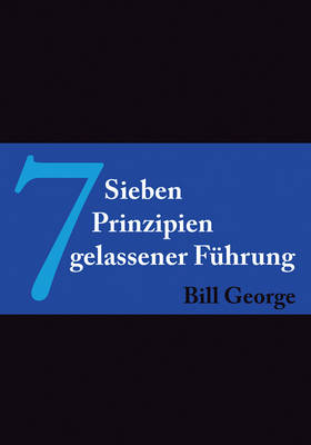 Book cover for 7 Sieben Prinzipien gelassener Führung