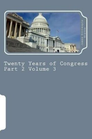Cover of Twenty Years of Congress Part 2 Volume 3
