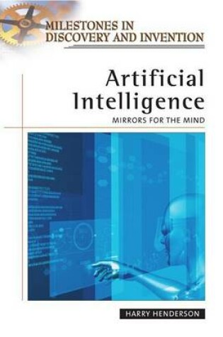 Cover of Artificial Intelligence: Mirrors for the Mind. Milestones in Discovery and Invention.