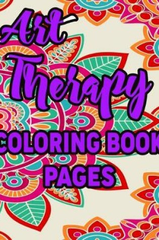 Cover of Art Therapy Coloring Book Pages
