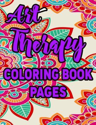 Book cover for Art Therapy Coloring Book Pages
