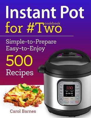 Book cover for Instant Pot Cookbook for #two