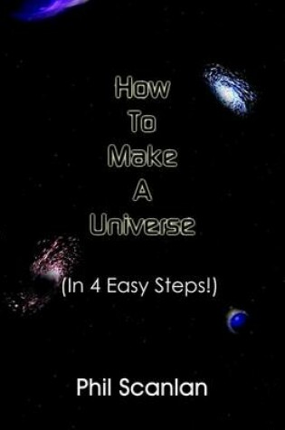 Cover of How to Make a Universe