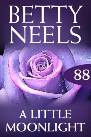 Cover of A Little Moonlight (Betty Neels Collection)