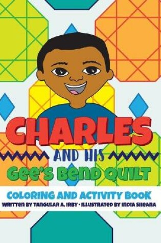 Cover of Charles and His Gee's Bend Quilt Coloring and Activity Book