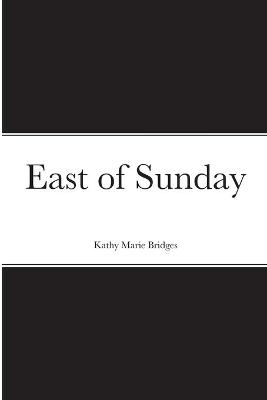 Book cover for East of Sunday