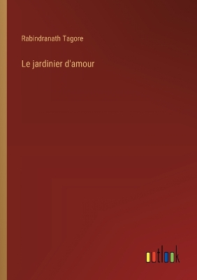 Book cover for Le jardinier d'amour