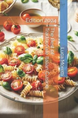 Cover of The Best of Traditional Italian Cuisine