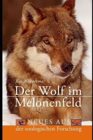 Cover of Der Wolf im Melonenfeld