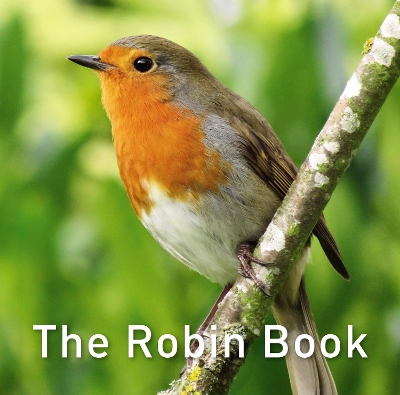 Book cover for Nature Book Series, The: The Robin Book