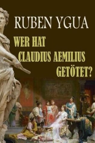 Cover of Wer Hat Claudius Aemilius Getoetet?