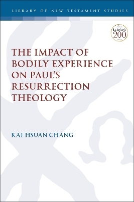 Book cover for The Impact of Bodily Experience on Paul's Resurrection Theology