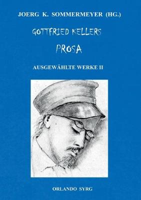 Book cover for Gottfried Kellers Prosa. Ausgewählte Werke II
