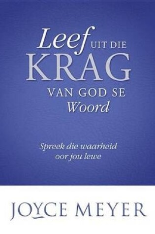 Cover of Leef uit die krag van God se woord