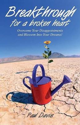 Book cover for Breakthrough For A Broken Heart