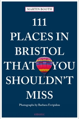 Cover of 111 Places in Bristol That You Shouldn't Miss