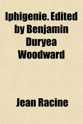 Book cover for Iphignie. Edited by Benjamin Duryea Woodward