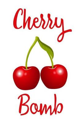 Book cover for Cherry Bomb