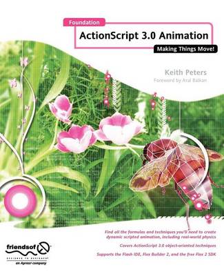 Book cover for Foundation ActionScript 3.0 Animation: Making Things Move!