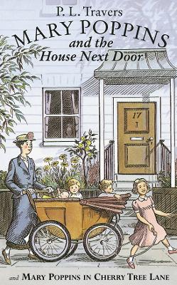 Book cover for Mary Poppins and the House Next Door / Mary Poppins in Cherry Tree Lane